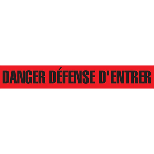 Ruban pour barricade "Danger D&eacute;fense D'Entrer", Français, 3" la x 1000' lo, 2 mils, Noir/rouge Maritime Industrial Rubber